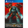 Warhammer 40,000: Space Wolf PS4